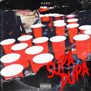 SUPA DUPA