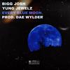 Bigg Josh - Every Blue Moon (feat. Yung Jewelz)