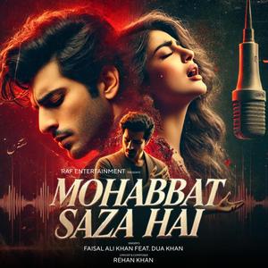 Mohabbat Saza Hai (feat. Dua Khan)