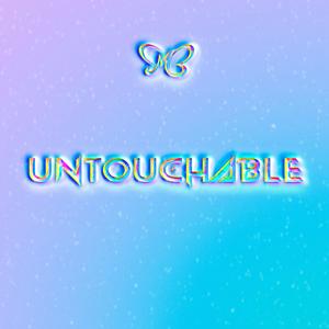 Untouchable