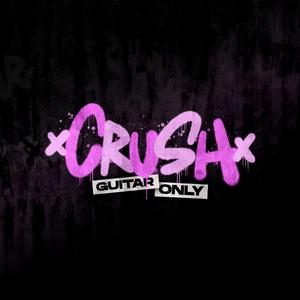CRUSH [Guitar Only]