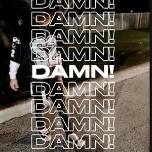 DAMN!