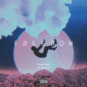 FREEDOM [PROD BY GOAT MUSIC]