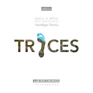 Traces (Hardfiger Remix)