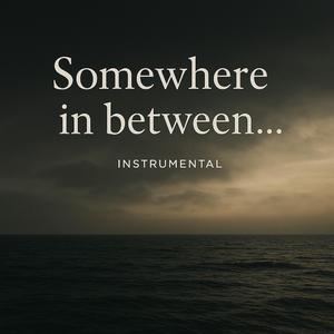 Somehwere in between...