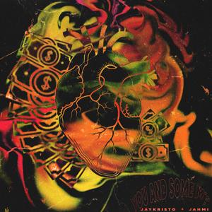 You and Some M's (feat. Jahmi)