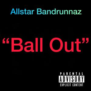 Ball Out (Mozzy Flow) (feat. K Jizzle)