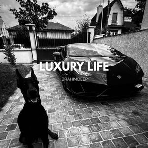 Luxury Life