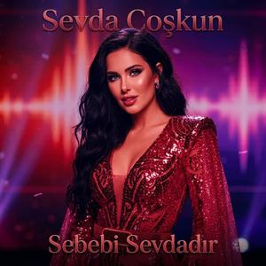 Sebebi Sevdadır