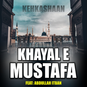 Khayal E Mustafa