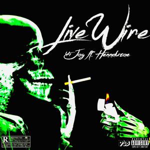 Live Wire (feat. Hennduzae)