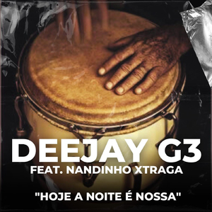 Hoje a Noite É Nossa (feat. Nandinho Xtraga)