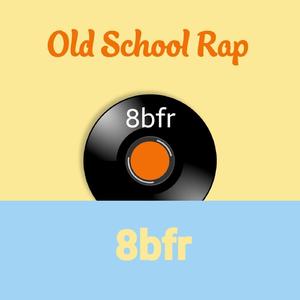 Old School Rap