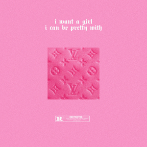 I Want A Girl I Can Be Pretty With