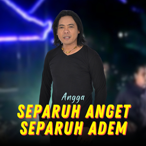 Separuh Anget Separuh Adem