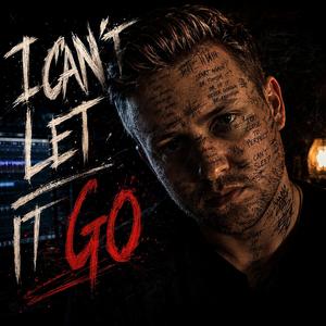 I Cant Let It Go