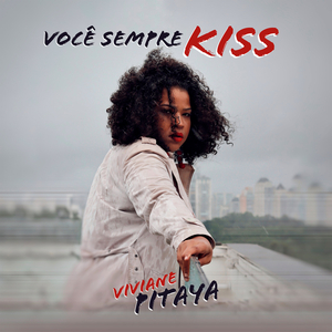 Você Sempre Kiss