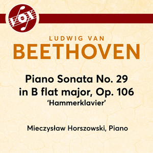 Piano Sonata No. 29 in B-Flat Major, Op. 106, "Hammerklavier":I. Allegro