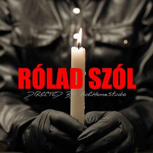 RÓLAD SZÓL