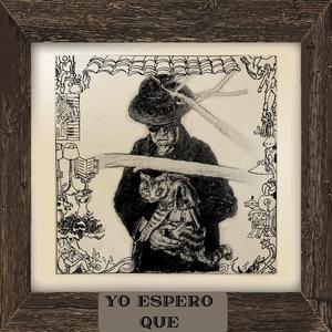YO ESPERO QUÉ