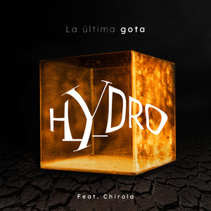 Hydro Experimental - La última gota