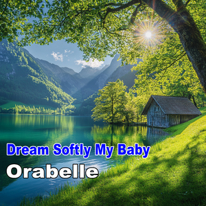 Dream Softly, Little One