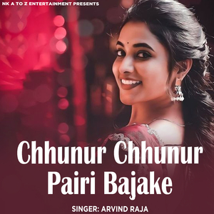 Chhunur Chhunur Pairi Bajake