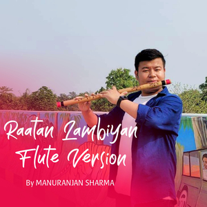 Raatan Lambiyan (flute Version)