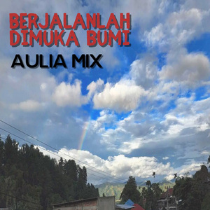 BERJALANLAH DIMUKA BUMI