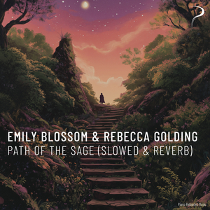 Path Of The Sage (Slowed & Reverb)