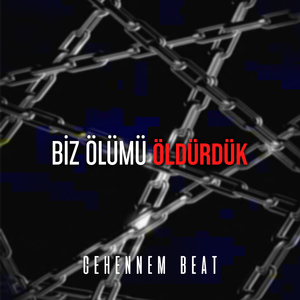 Biz Ölümü Öldürdük