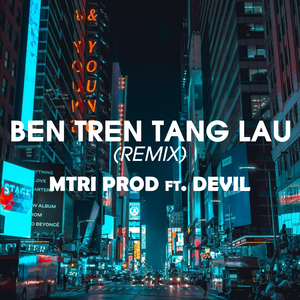 Bên Trên Tầng Lầu (Instrumental Remix Version)
