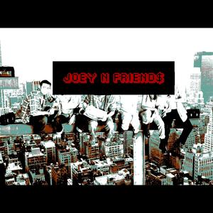 Joey N Friend$