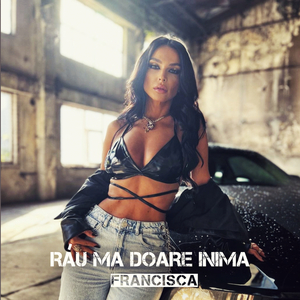 Rău mă doare inima