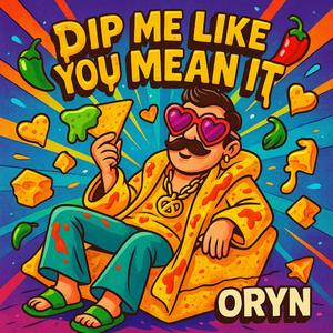 Dip Me Like You Mean It