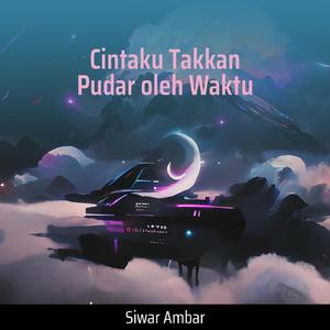 Cintaku Takkan Pudar Oleh Waktu
