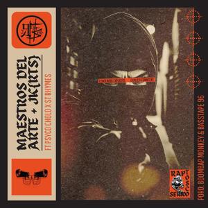 MAESTROS DEL ARTE (feat. ST. RHYMES & Psycho Cholo)