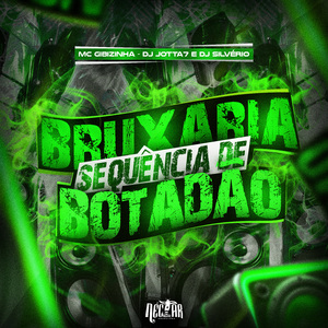 Bruxaria Sequência de Botadão