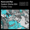 Konx-Om-Pax - System Works 004 - A