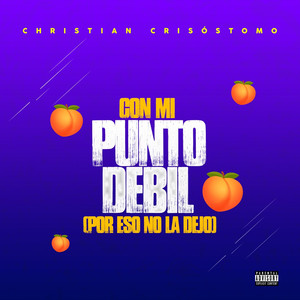 Con Mi Punto Débil por Eso No la Dejo