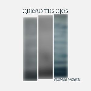 QUIERO TUS OJOS