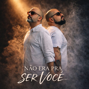 Não era pra ser você