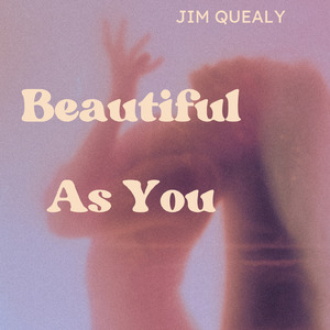 Beautiful as You