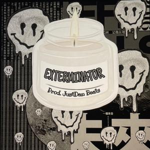 EXTERMINATOR (JustDan Beats Remix)