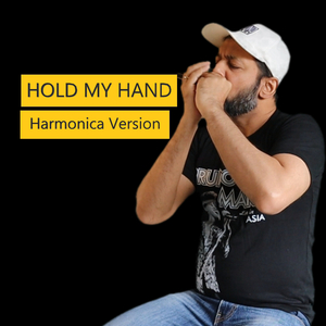 Hold My Hand (Harmonica Version)