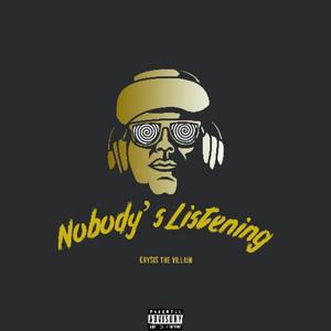 Nobody’s Listening