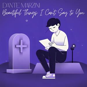 Beautiful Things I Can't Say to You