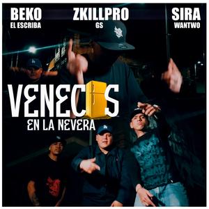 Venecos en la nevera (feat. SiraWantwo & Beko el Escriba)