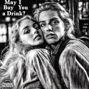 May I Buy You a Drink?