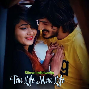 Teri Life Meri Life